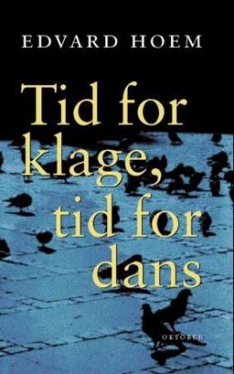 Tid for klage, tid for dans