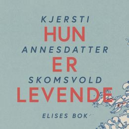 Hun er levende