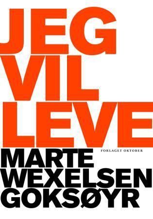 Jeg vil leve