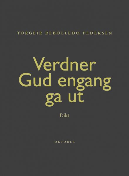 Verdner Gud engang ga ut